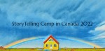 まもなくです！StoryTelling Camp in Canada 2022